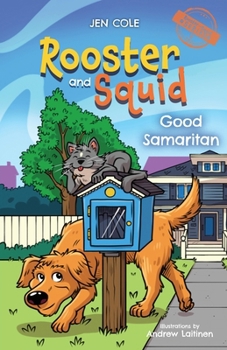 Rooster and Squid: Good Samaritan