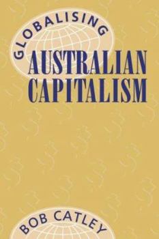 Paperback Globalising Australian Capitalism Book