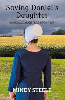 Saving Daniel's Daughter:: Daniel's Daughters, Book Two (Daniel's Daughters series)