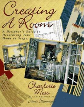 Hardcover Creating a Room: 2a Decorator's Guide to Decorating Your Home in Stages Book