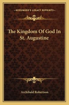 Paperback The Kingdom Of God In St. Augustine Book