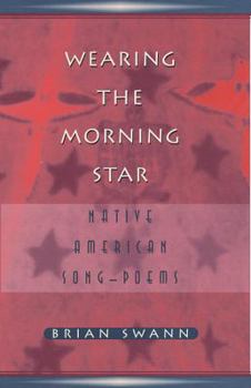 Hardcover Wearing the Morning Star:: Native American Song- Poems Book