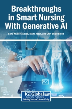 Hardcover Breakthroughs in Smart Nursing With Generative AI Book