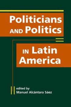 Hardcover Politicians and Politics in Latin America Book