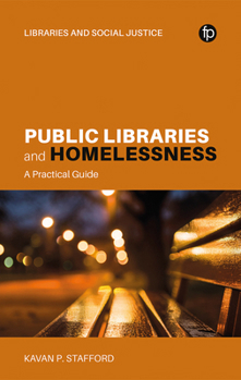 Hardcover Public Libraries and Homelessness: A Practical Guide Book