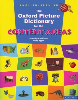 Paperback The Oxford Picture Dictionary for the Content Areas: English/Spanish Versionenglish-Spanish Dictionary Book