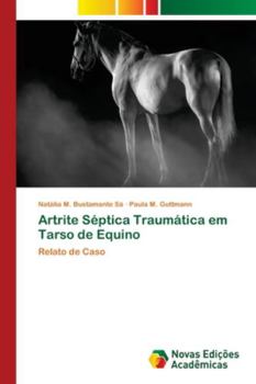Paperback Artrite Séptica Traumática em Tarso de Equino [Portuguese] Book