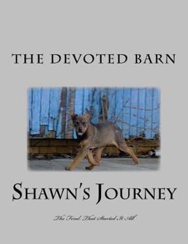 Paperback Shawn's Journey: The Feral That Started It All Book