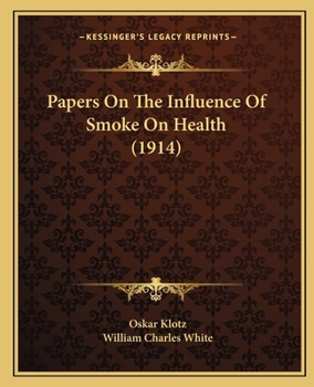 Paperback Papers On The Influence Of Smoke On Health (1914) Book