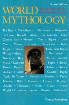 Hardcover World Mythology: An Anthology of the Great Myths and Epics Book