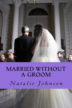 Paperback Married Without A Groom: Sometime You Is All You Need Book