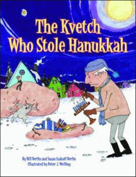 Hardcover The Kvetch Who Stole Hanukkah Book