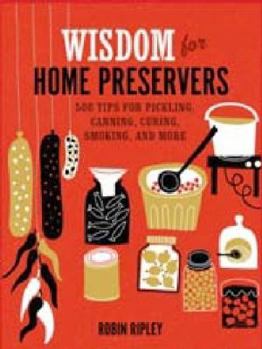 Hardcover Wisdom for Home Preservers Book