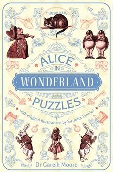 Paperback Alice in Wonderland Puzzles: With Original Illustrations by Sir John Tenniel Book