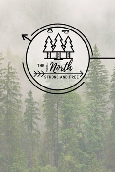 Paperback The True North Strong and Free: Canadiana Journal Book