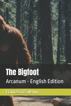 The Bigfoot: Arcanum - English Edition