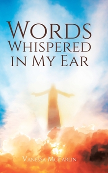 Hardcover Words Whispered in My Ear Book