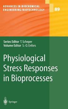 Hardcover Physiological Stress Responses in Bioprocesses Book