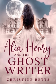 Paperback Alia Henry and the Ghost Writer Book