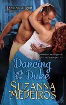 Paperback Dancing with the Duke (Landing a Lord) Book