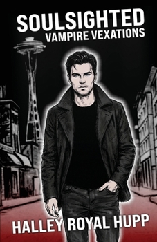 Paperback SoulSighted: Vampire Vexations Book