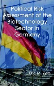 Paperback Political Risk Assessment of the Biotechnology Sector in Germany Book