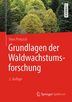 Paperback Grundlagen Der Waldwachstumsforschung [German] Book