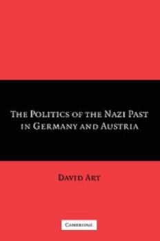 Paperback The Politics of the Nazi Past in Germany and Austria Book