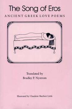 Hardcover The Song of Eros: Ancient Greek Love Poems Book