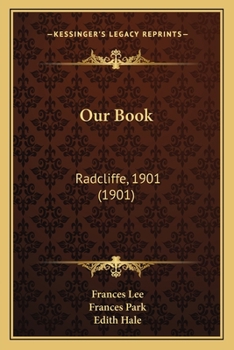 Paperback Our Book: Radcliffe, 1901 (1901) Book