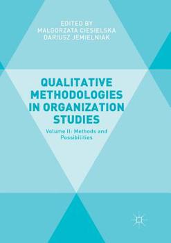 Paperback Qualitative Methodologies in Organization Studies: Volume II: Methods and Possibilities Book