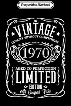 Composition Notebook: 49th Birthday Gift Vintage 1970 49 Years Old  Journal/Notebook Blank Lined Ruled 6x9 100 Pages