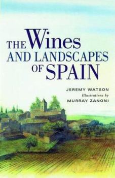 Hardcover The Wines and Landscapes of Spain Book
