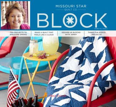 Paperback Missouri Star Quilt Co BLOCK Summer 2014 : Volume 1 Issue 3 Book