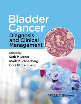 Hardcover Bladder Cancer: Diagnosis and Clinical Management Book