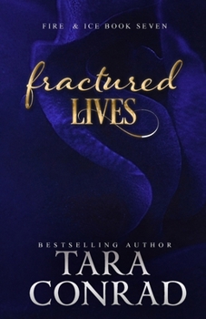 Fractured Lives (Fire and Ice) - Book #7 of the Fire and Ice