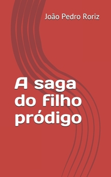 Paperback A saga do filho pródigo [Portuguese] Book