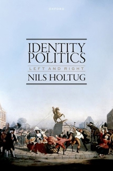Hardcover Identity Politics: Left and Right Book
