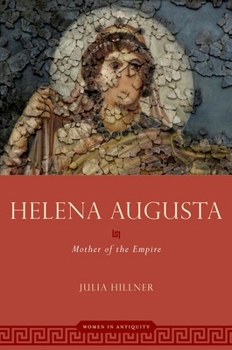 Paperback Helena Augusta: Mother of the Empire Book