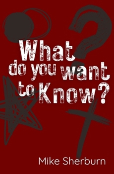 Paperback What Do You Want to Know?: More Poems for Disciples Book