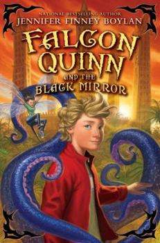 Falcon Quinn and the Black Mirror - Book #1 of the Falcon Quinn