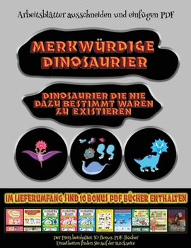 Paperback Arbeitsbl?tter ausschneiden und einf?gen PDF: Merkw?rdige Dinosaurier - Ausschneiden und Einf?gen [German] Book