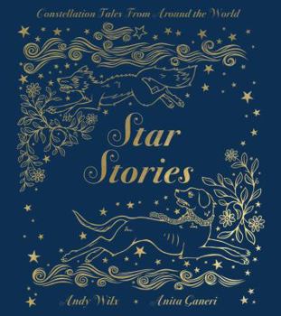 Hardcover Star Stories: Constellation Tales from Around the World Book