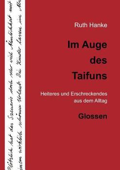 Paperback Im Auge des Taifuns: Heiteres und Erschreckendes aus dem Alltag [German] Book