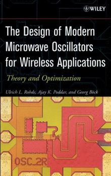 Hardcover The Design of Modern Microwave Oscillators for Wireless Applications: Theory and Optimization Book