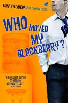 Hardcover Who Moved My Blackberry? Book