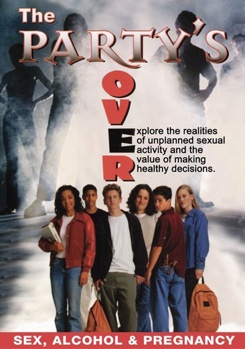 The Real Life Teens: The Party's Over - Sex, Alcohol & Pregnancy
