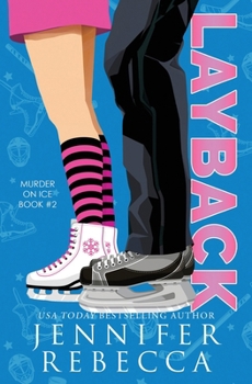 Layback - Book #2 of the Murder on Ice