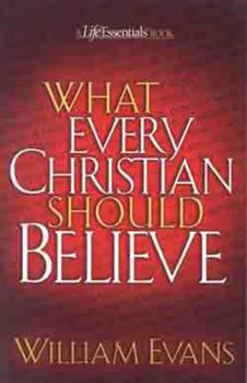 Paperback What Every Christian Should Believe Book