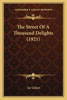 Paperback The Street Of A Thousand Delights (1921) Book